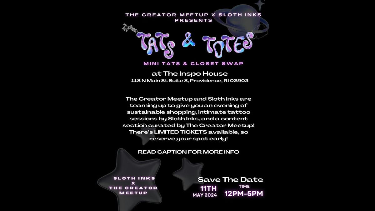 Tats & Totes | The Creator Meetup x Sloth Inks