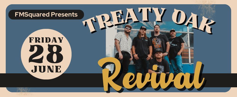  Treaty Oak Revival Presented by FMSquared - Midland, TX 