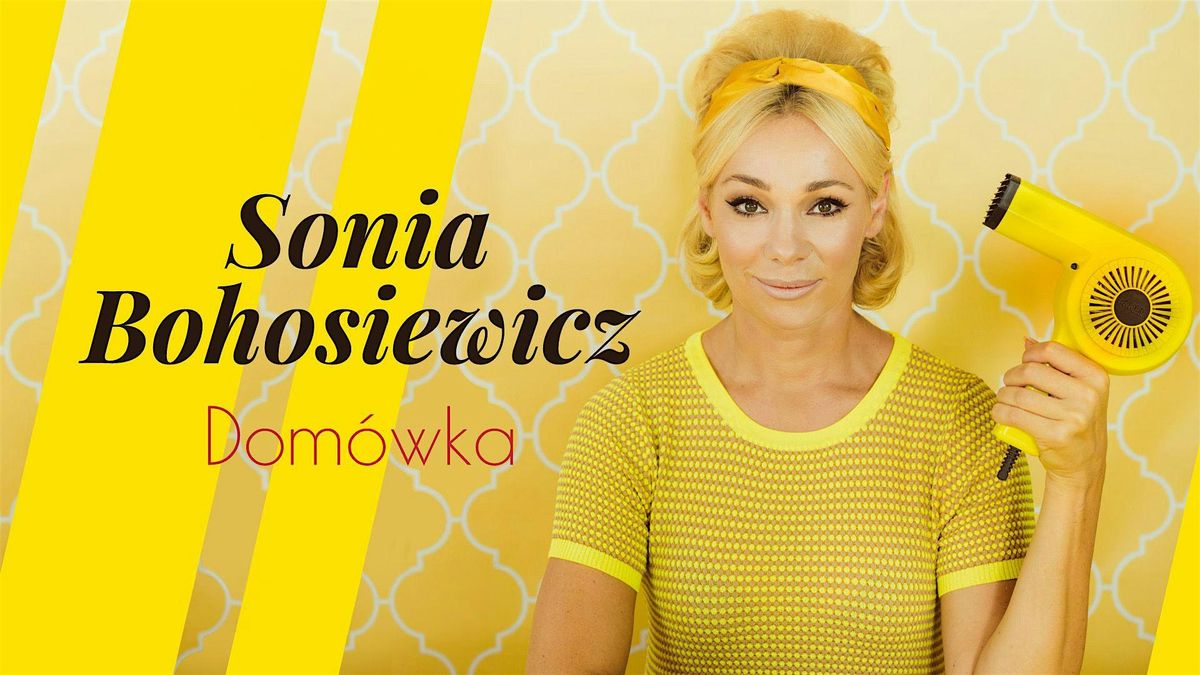 Sonia Bohosiewicz "Dom\u00f3wka" Stand-Up Muzyczny w Cambridge