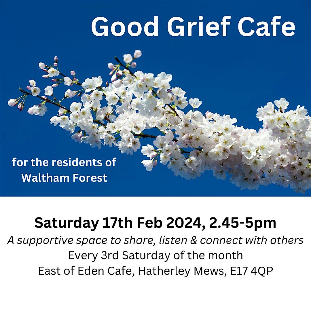 Good Grief Cafe - for residents of the London Borough of Waltham Forest