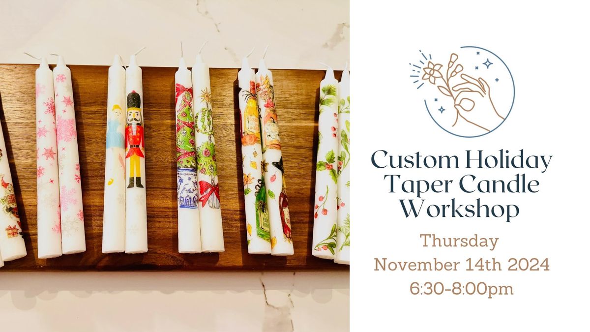 Custom Holiday Taper Candles Workshop with Heirloom Bluetique - 11\/14\/24