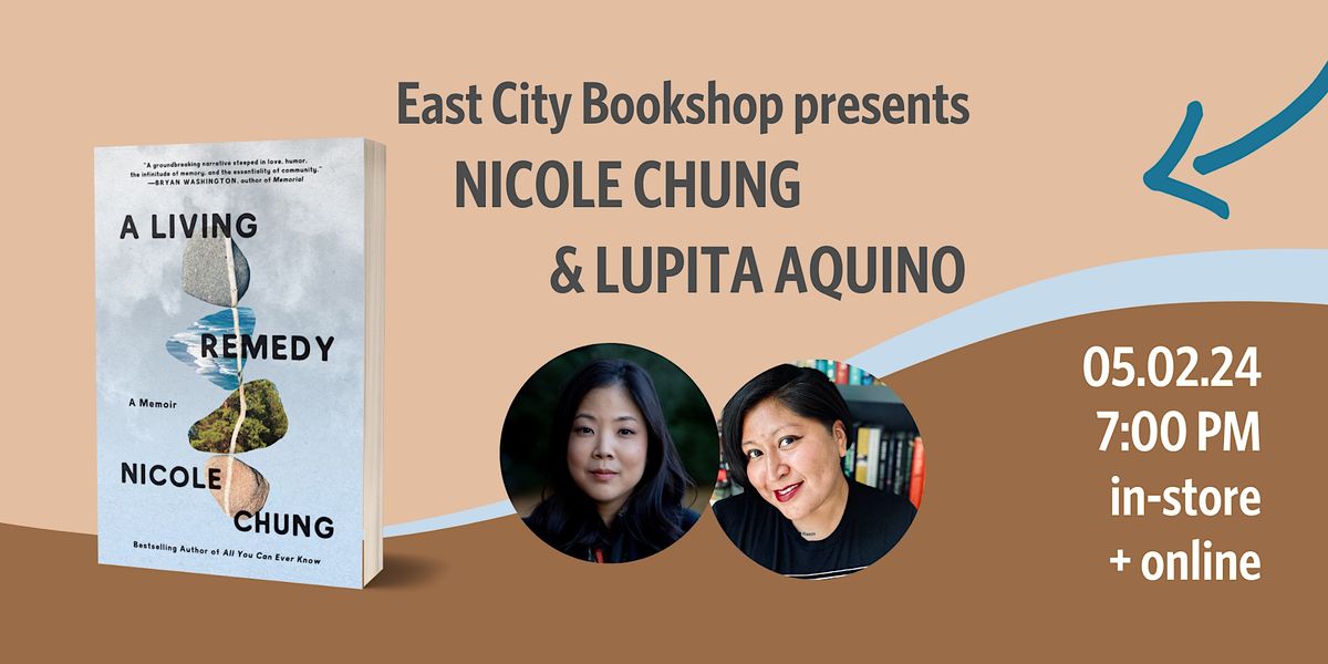 Hybrid Event: Nicole Chung, A Living Remedy, with Lupita Aquino