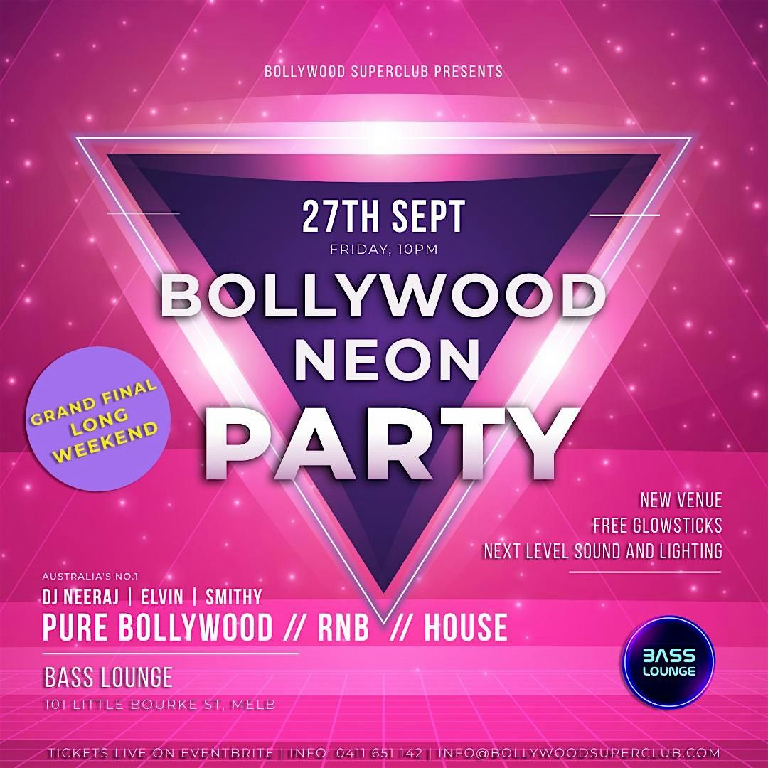 Bollywood Neon Glow Party **GRAND FINAL LONG WEEKEND**