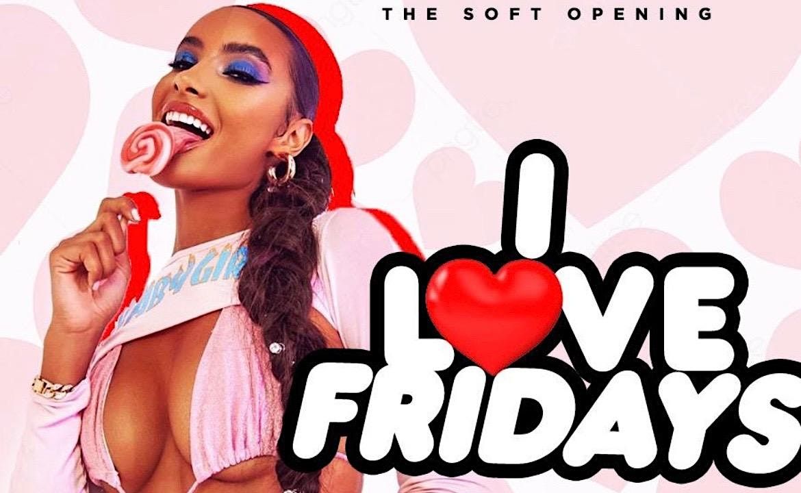 I Love Fridays w\/OPEN BAR (Afrobeats; Soca; Hip Hop; Dancehall)