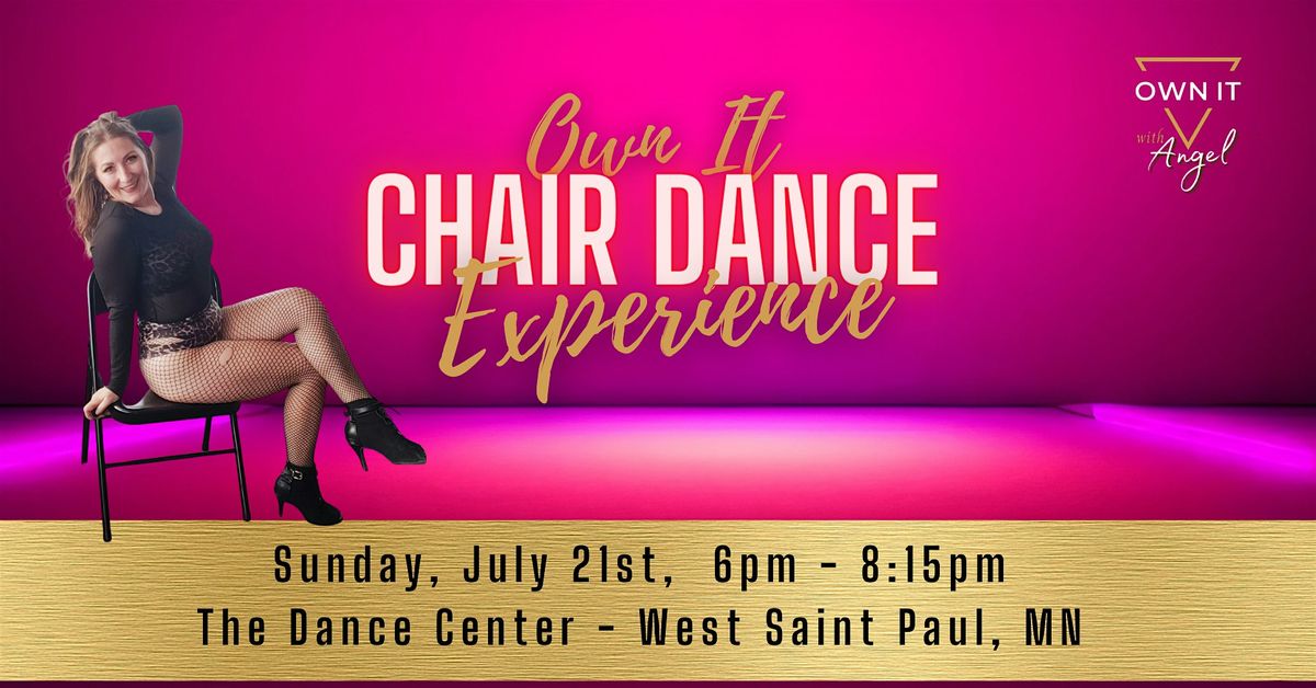 Own It Chair Dance Experience - July 21st - Saint Paul