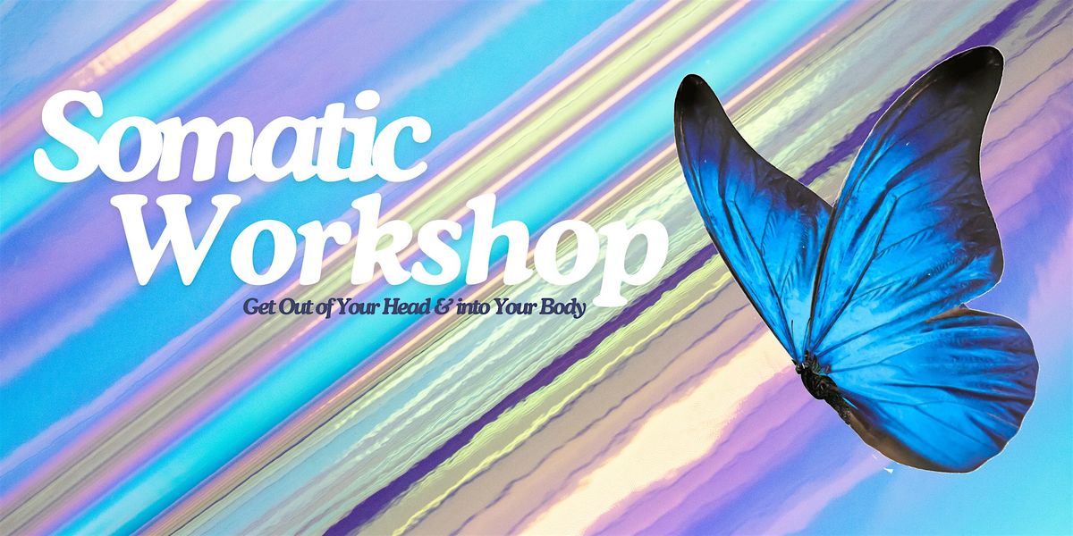 Somatic Workshop Series