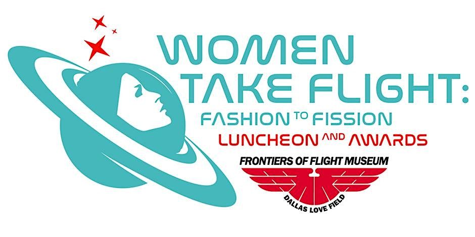 Women Take Flight: Fashion to Fission