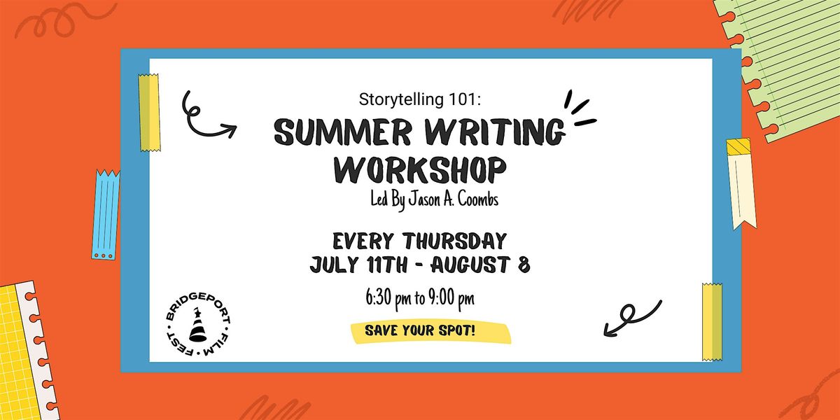 Storytelling 101: Summer Writing Workshop