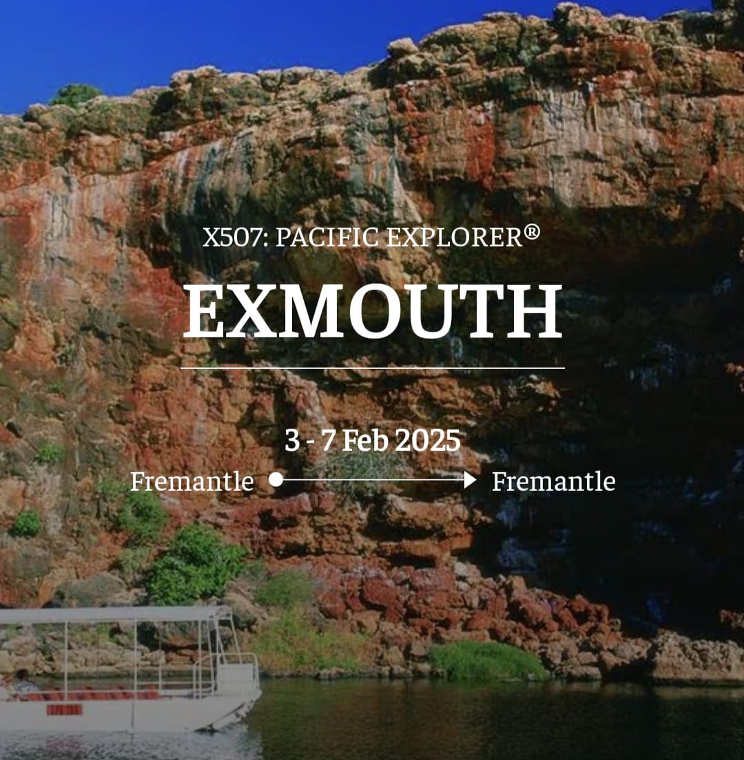 X507: PACIFIC EXPLORER  EXMOUTH CRUISE