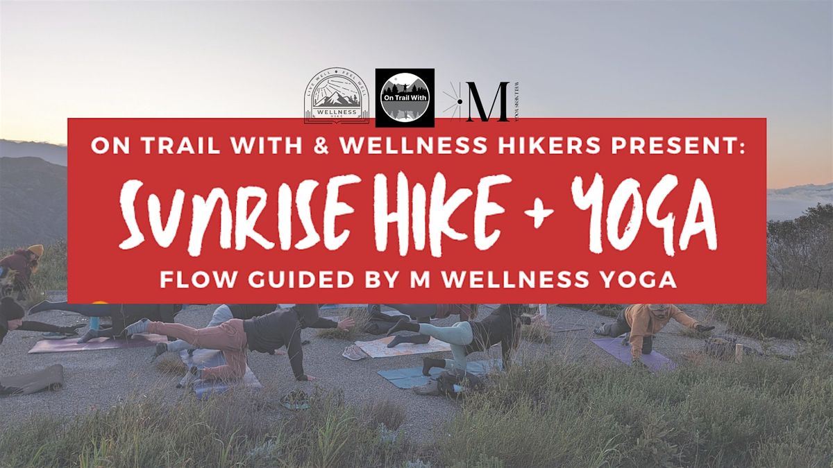 Wellness Sunrise Hike + Yoga in the Angeles National Forest