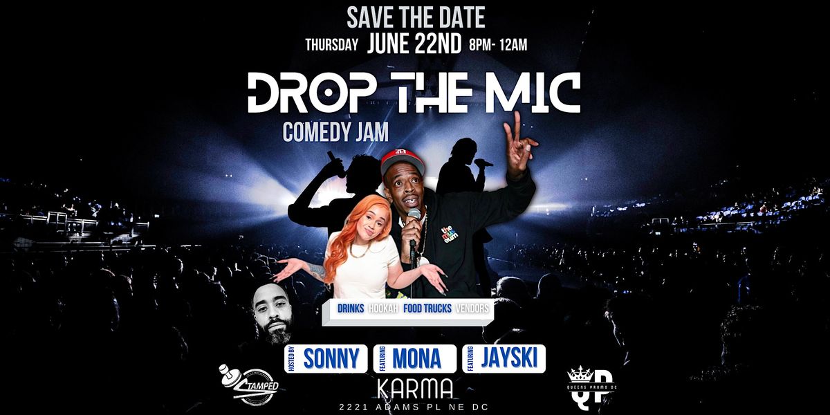 DROP THE MIC COMEDY JAM: featuring Mona and JaySki
