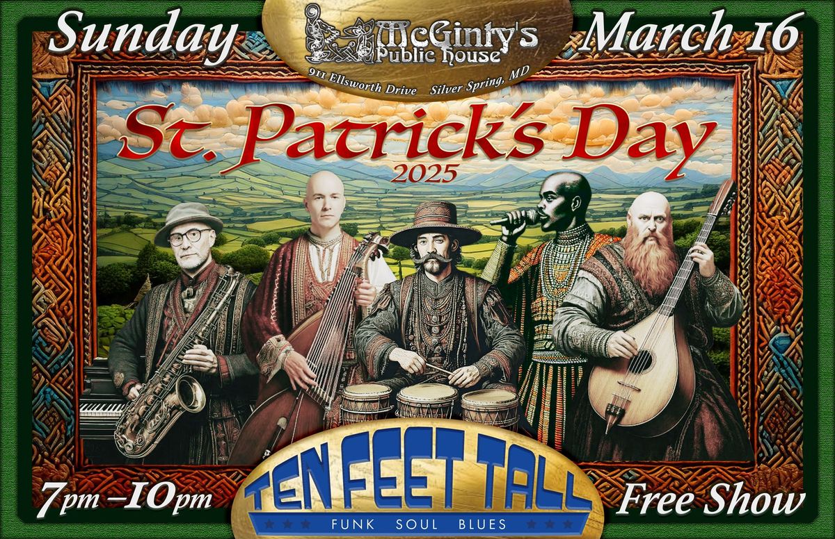 Ten Feet Tall St. Patrick's Sunday at McGinty's Public House