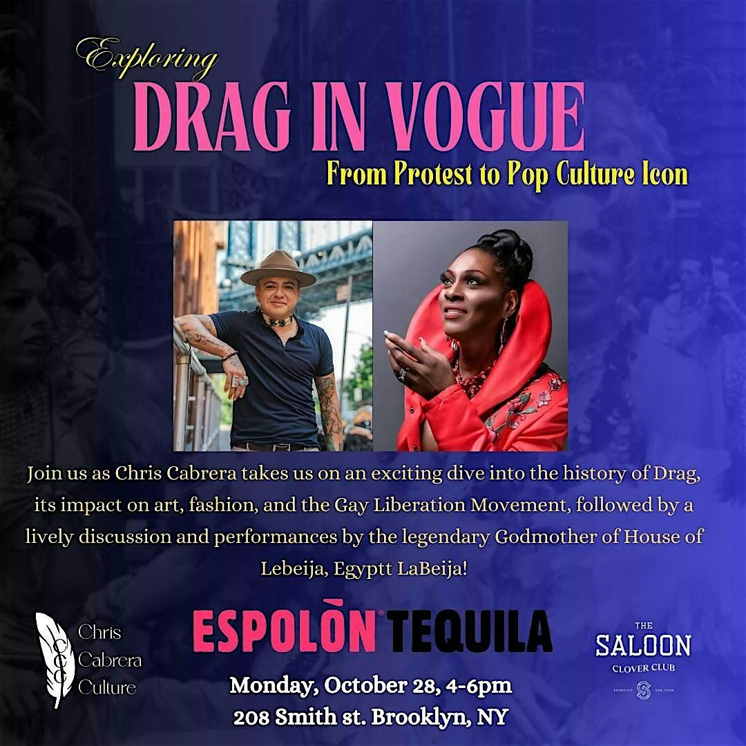 Exploring Drag in Vogue with Chris Cabrera & Espol\u00f2n Tequila