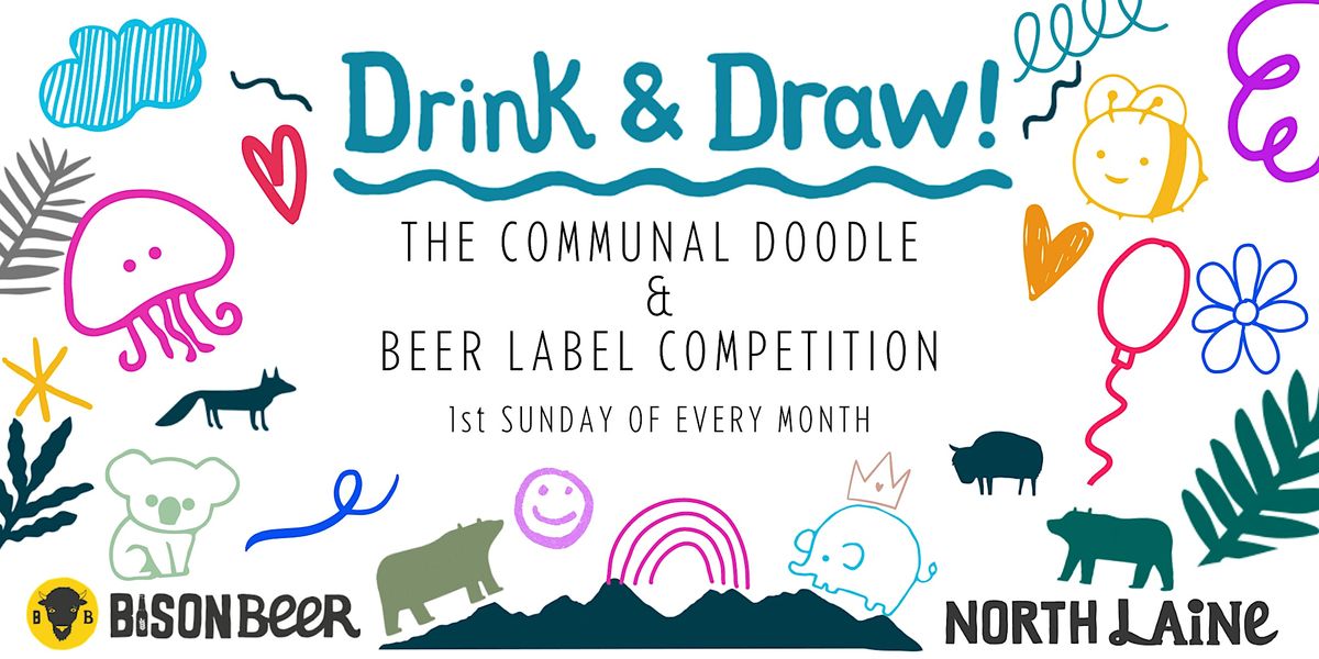 DRINK & DRAW: THE COMMUNAL DOODLE  + BEER LABEL COMPETITION