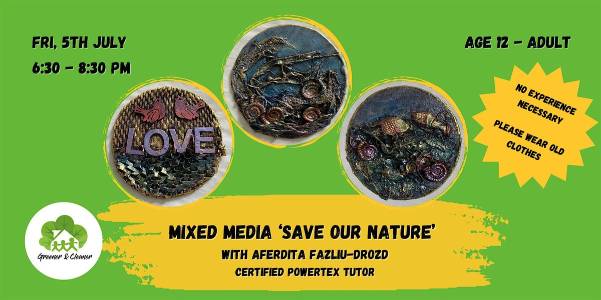 Mixed Media 'Save our Nature'  Powertex Workshop