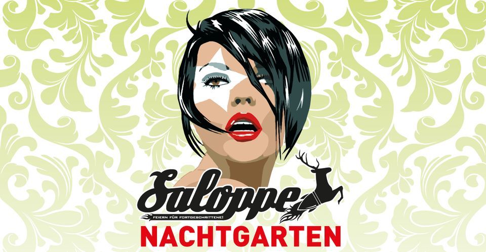 Saloppe Nachtgarten - AfterWorkParty mit DJ RollerCoaster (heute schon ab 19Uhr!)