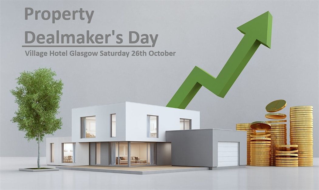 Property Dealmaker's Day