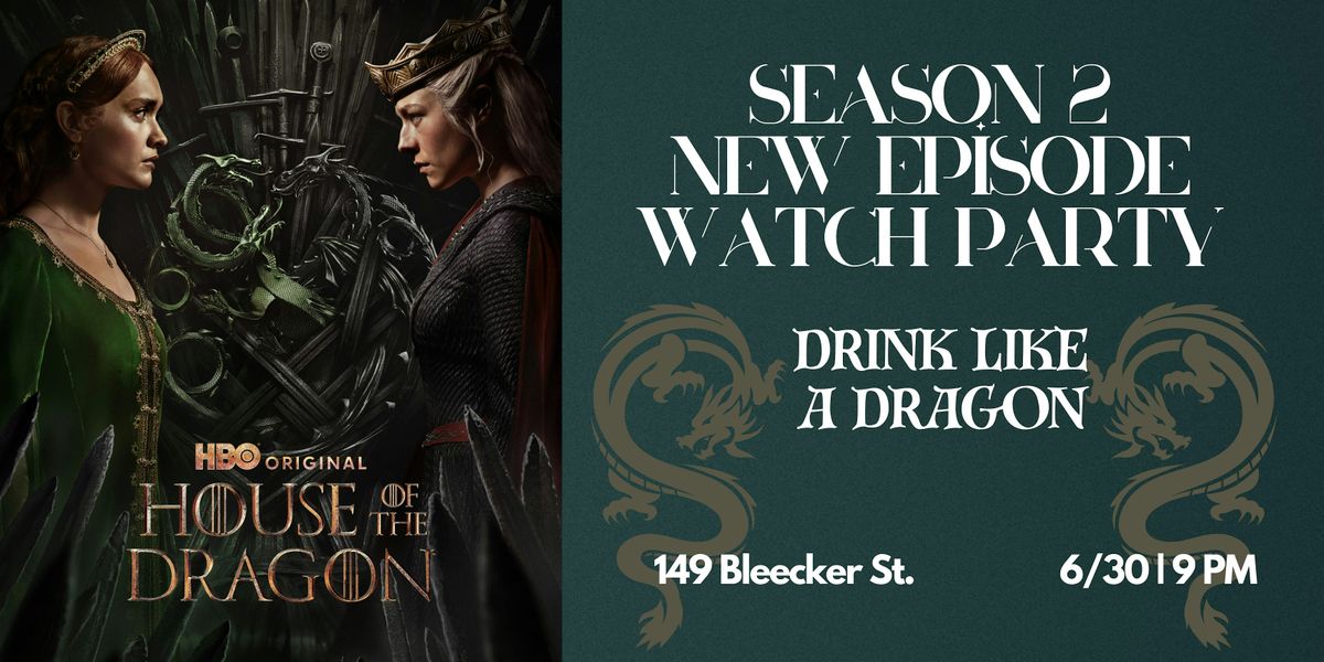 HOUSE OF THE DRAGON SEASON 2 NEW EPISODE WATCH PARTY!!