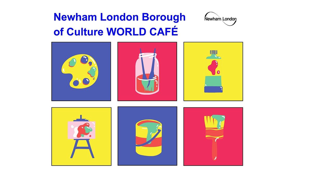 Newham London Borough of Culture WORLD CAFE