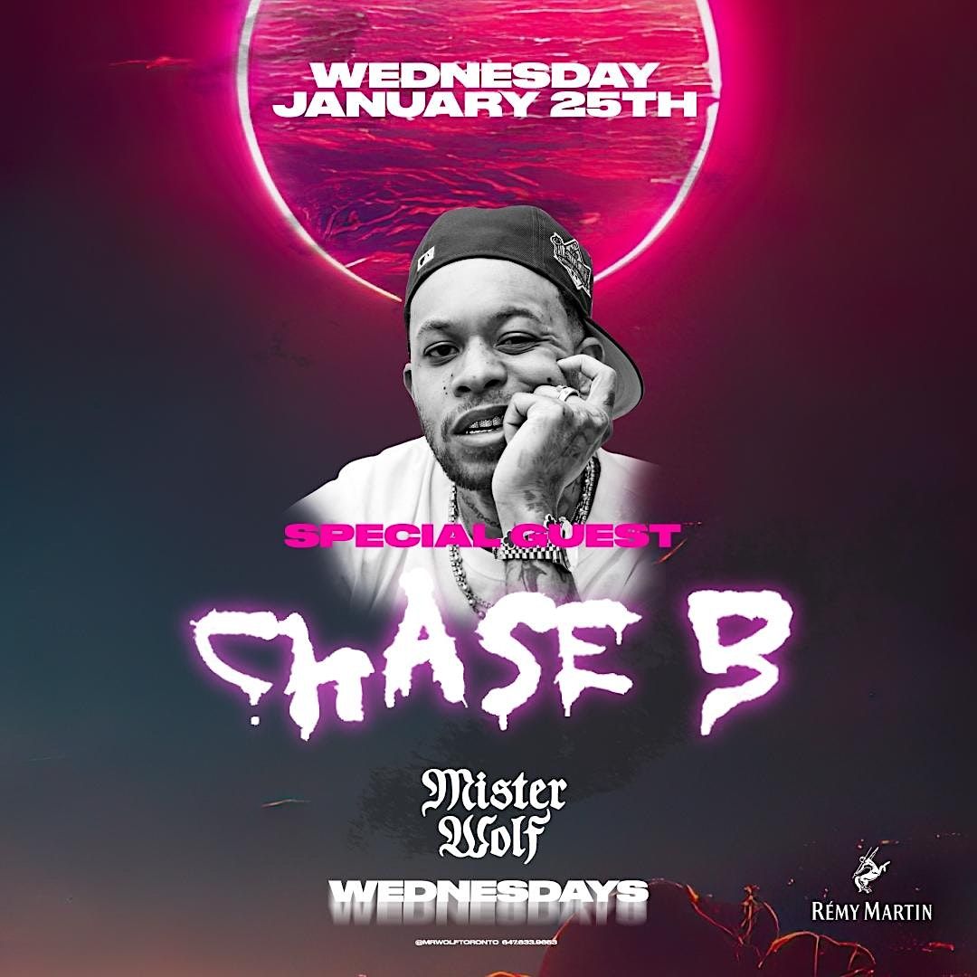 Mister Wolf Wednesdays with Special Guest CHASE B