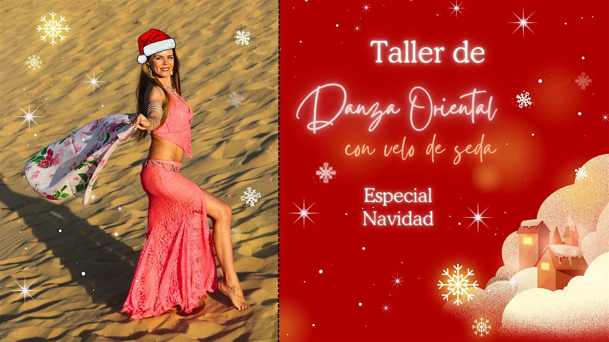 Taller de Danza Oriental con VELO DE SEDA \u00b7 Especial Navidad