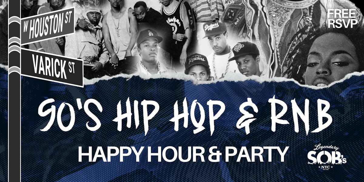 90's Hip Hop & RnB: Happy Hour & Party