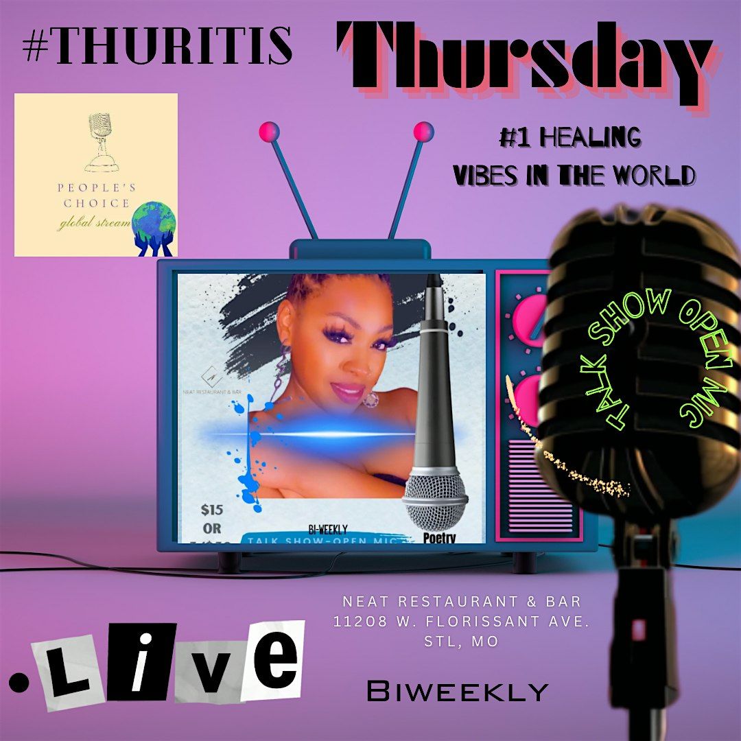 #thuritis Thursday Live Talk Show Open Mic