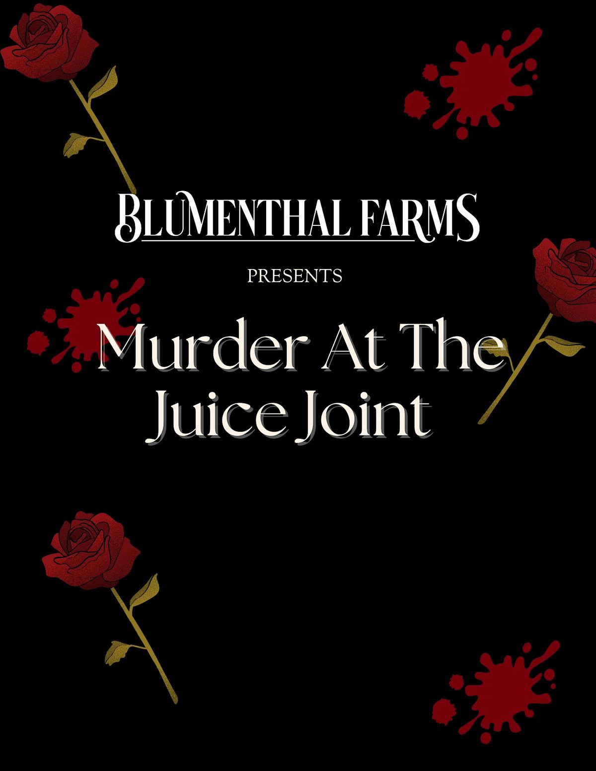 Blumenthal Farms: M**der At The Juice Joint