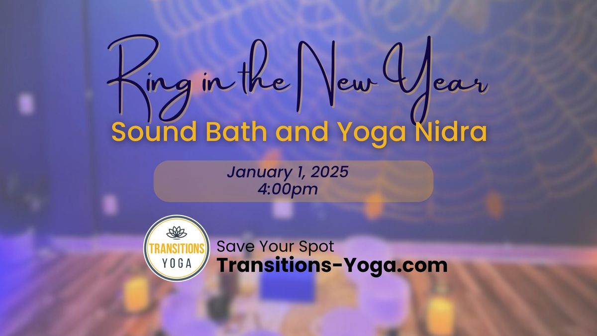 Sound Bath & Yoga Nidra at Transitions Yoga