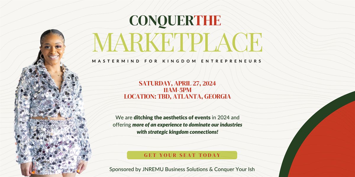 Conquer the Marketplace ATL