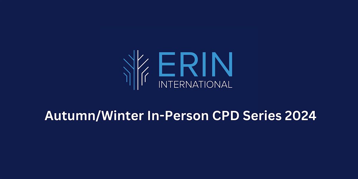 Dublin 2024 - Autumn\/Winter In-Person CPD Series