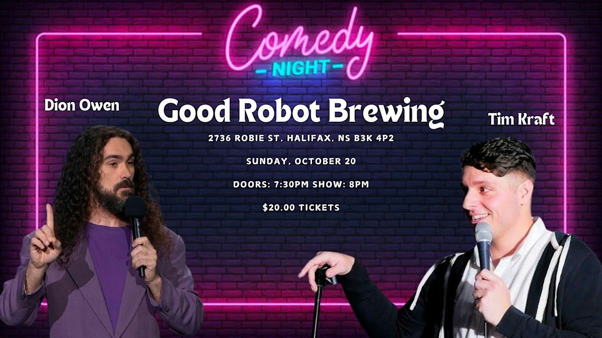 Stand Up Comedy Night at Good Robot Brewing | Dion Owen & Tim Kraft