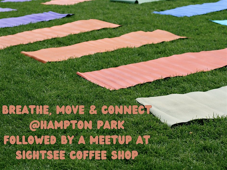 Breathe, Move & Connect: A Morning of Yoga, Breathwork & Community