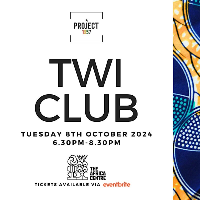 PROJECT 1957: TWI CLUB