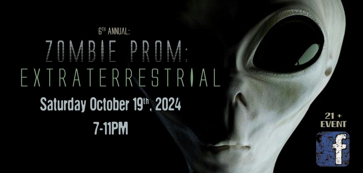 2024 Zombie Prom: Extraterrestrial