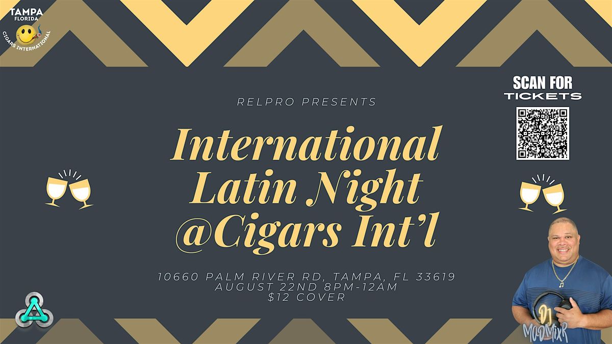 International Latin Night @Cigars International Tampa!