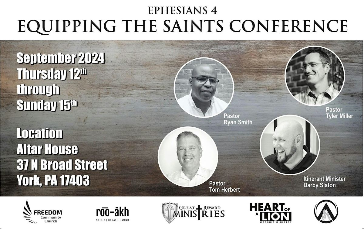 Ephesians 4: Equipping the Saints Conference