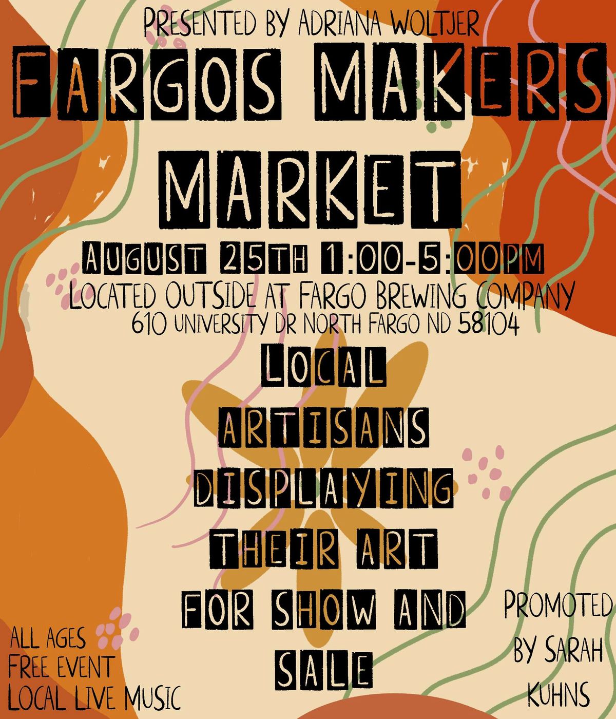 Fargo\u2019s Makers Market - Presented by Adriana Woltjer 