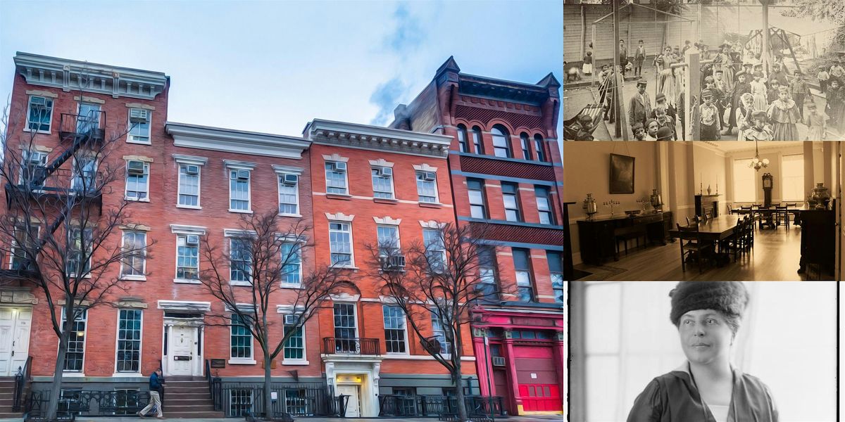 Behind-the-Scenes @  Henry Street Settlement: 130 Years of Reforming NYC