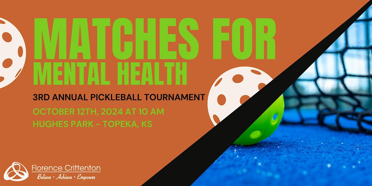 2024 Florence Crittenton Matches for Mental Health Pickleball Tournament