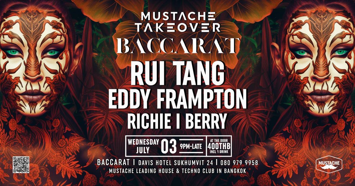 MUSTACHE TAKEOVER I BACCARAT