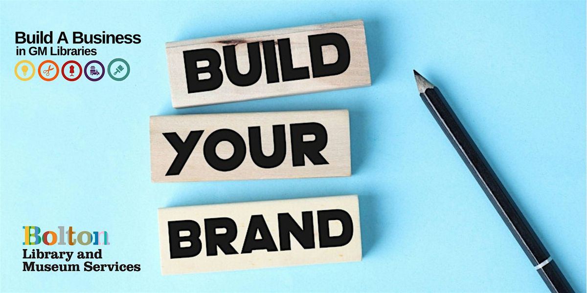 Build Your  Brand - Branding Masterclass