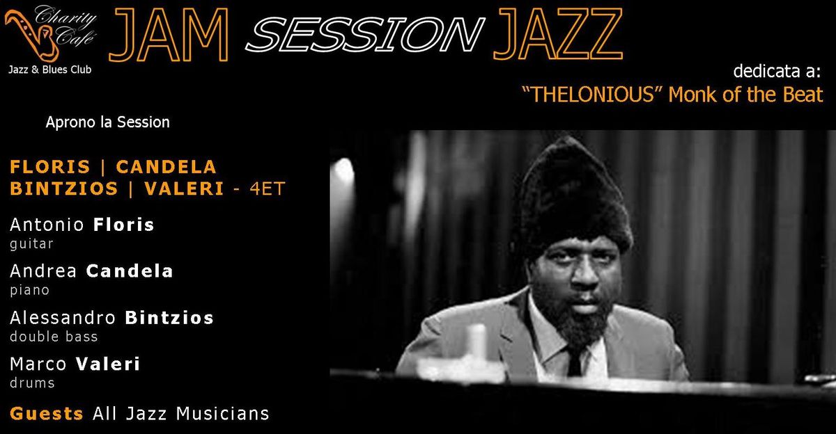 JAM SESSION JAZZ | \u201cTHELONIOUS\u201d Monk of the beat