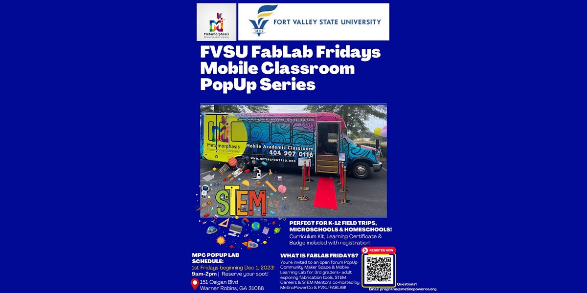 FabLab Fridays with MetIncPowerCo x FVSU FabLab