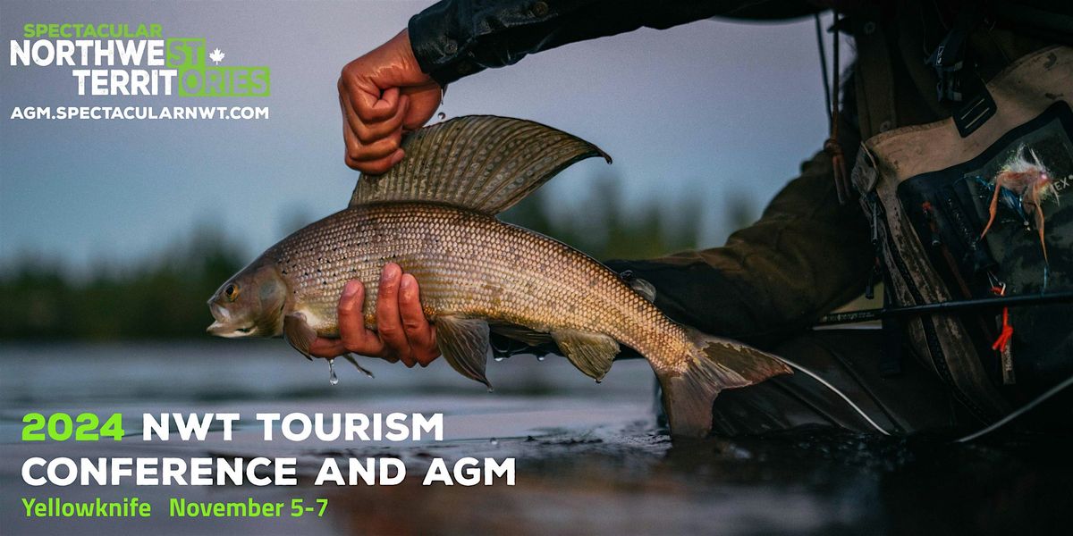 2024 Northwest Territories Tourism AGM & Conference