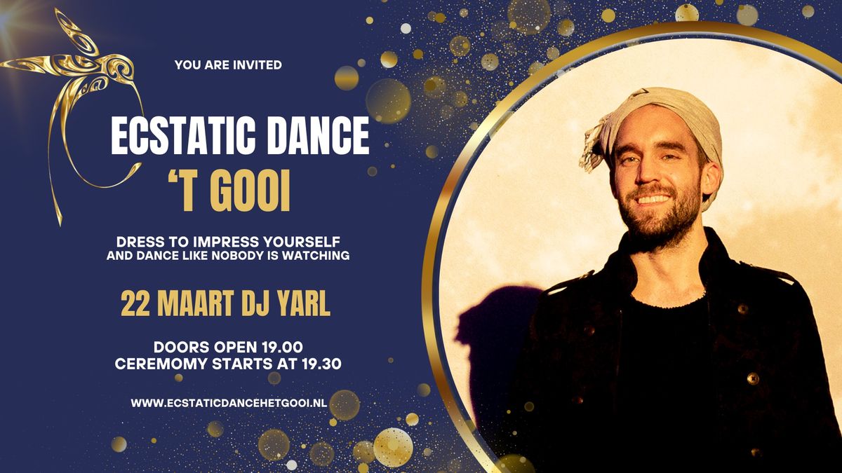 Ecstatic dance \u2018t Gooi DJ Yarl