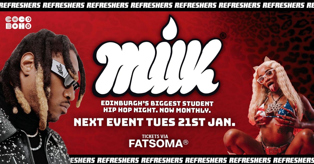 MILK EVENTS | REFRESHERS! | 21ST JANUARY 