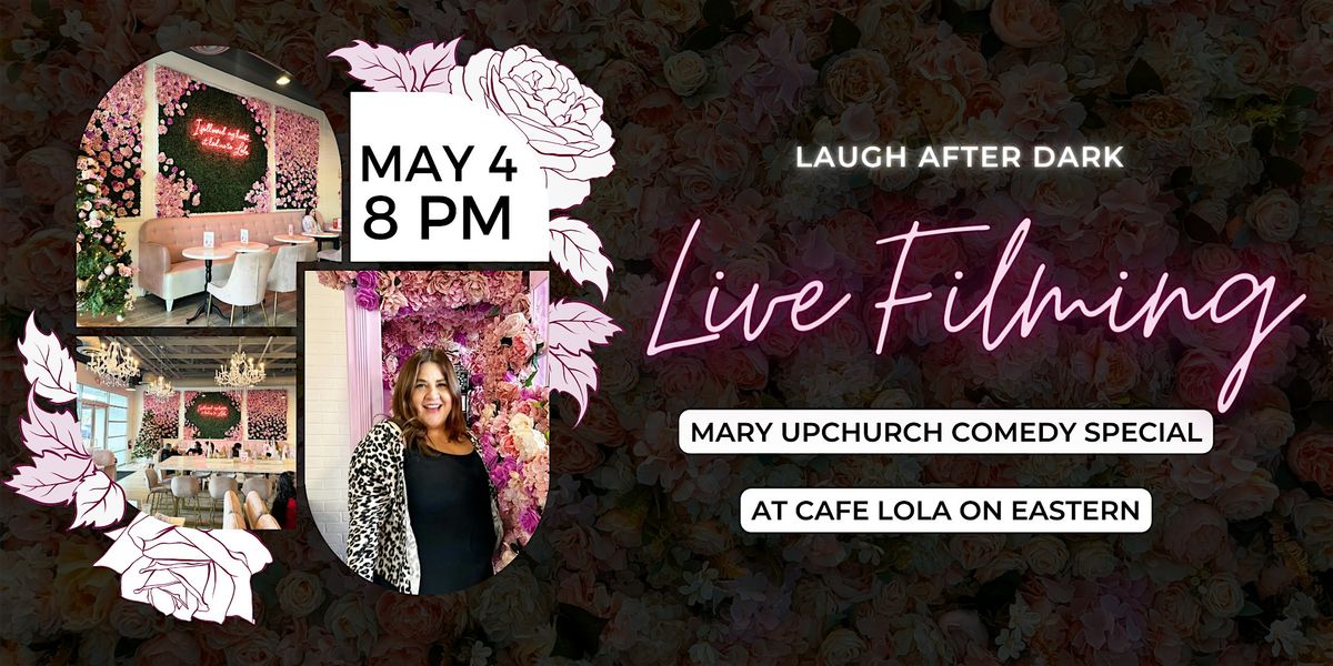 Laugh After Dark Stand Up Comedy Special Filming with Mary Upchurch