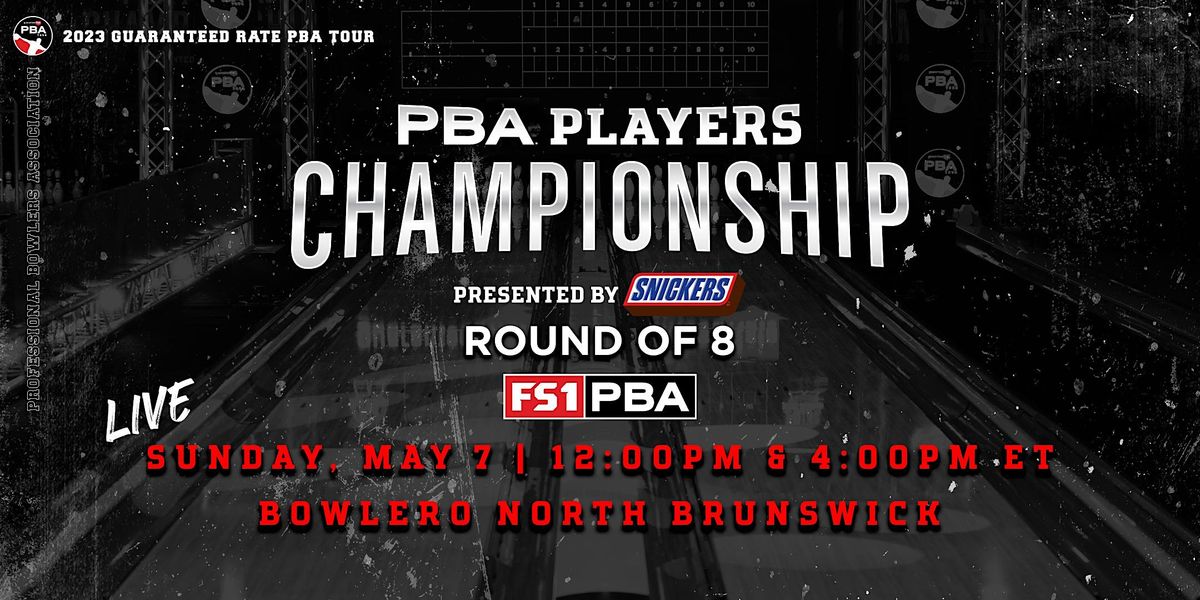 2023 PBA Players Championship presented by Snickers Rounds of 8