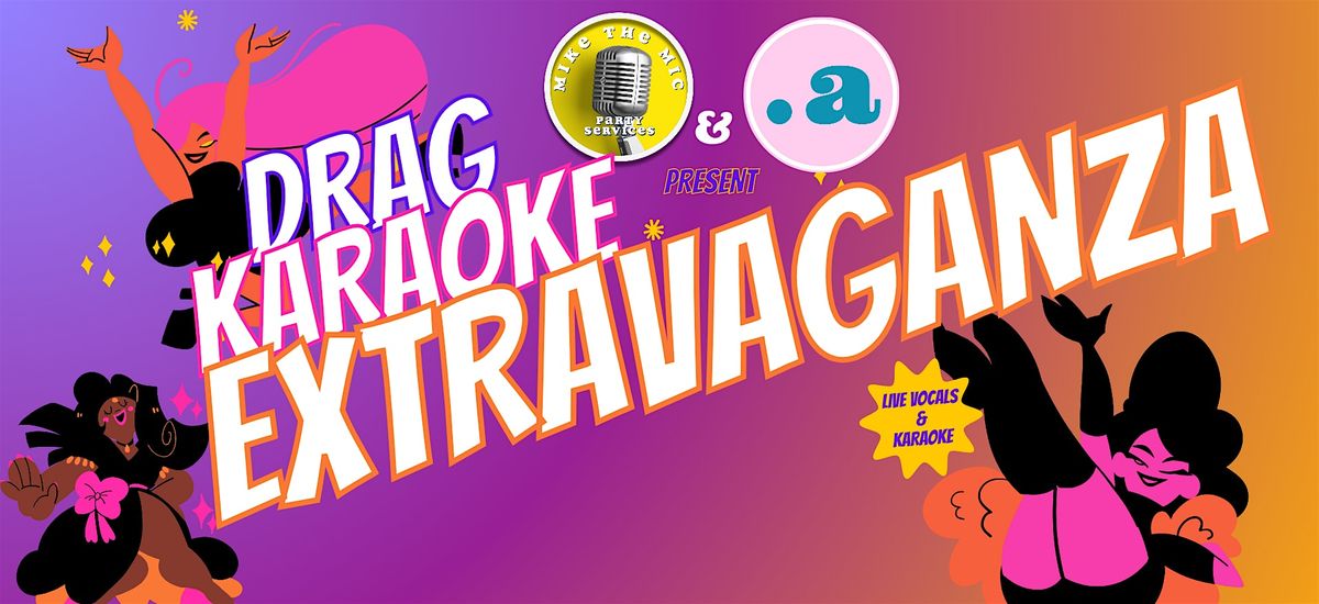 Drag Karaoke Extravaganza